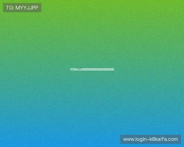 K8凯发app手机客户服务全天在线,解决您的各种使用问题 K8凯发app手机客户服务全天在线,解决您的各种使用问题